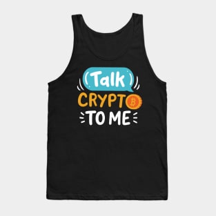 Talk Crypto To Me Tank Top